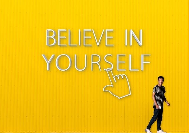 believe in yourself